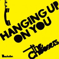 CHOOSERS, THE - Hanging Up On You / In My Dream