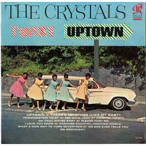 CRYSTALS, THE - Twist Uptown