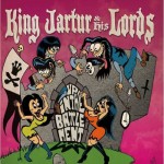 KING JARTUR & HIS LORDS - Up In The Battlement / Talulah Does The Hula