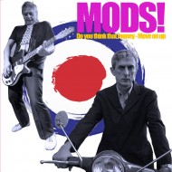 MODS! - Do You Think That Money / Move On Up