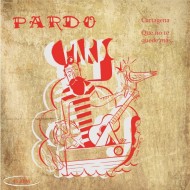 PARDO - Cartagena / Que No Te Quede Más
