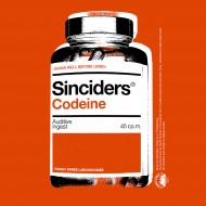 SINCIDERS - Codeine / Powdered Shit
