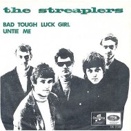 STREAPLERS, THE - Bad Tough Luck Girl / Untie Me