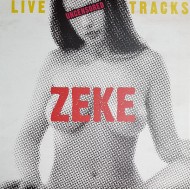 ZEKE - Live Tracks Uncensored